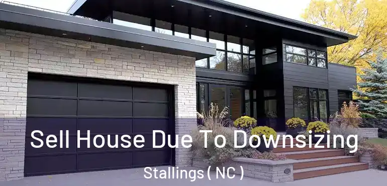  Sell House Due To Downsizing Stallings ( NC )