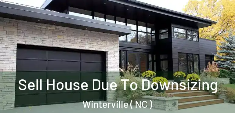  Sell House Due To Downsizing Winterville ( NC )