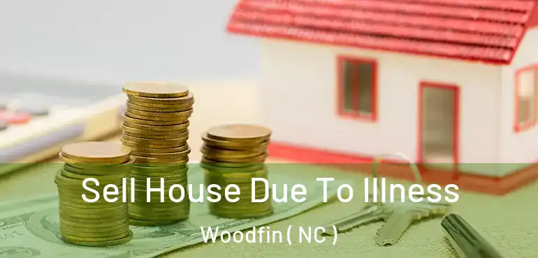  Sell House Due To Illness Woodfin ( NC )