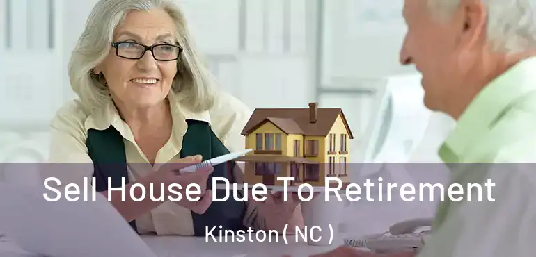  Sell House Due To Retirement Kinston ( NC )