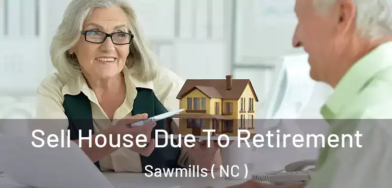  Sell House Due To Retirement Sawmills ( NC )