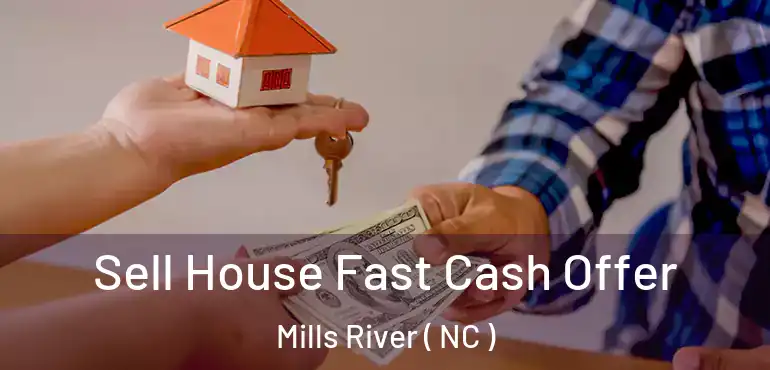  Sell House Fast Cash Offer Mills River ( NC )