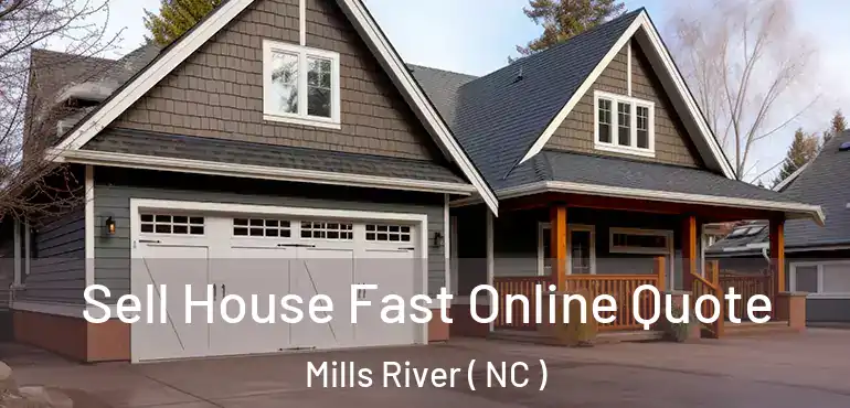  Sell House Fast Online Quote Mills River ( NC )