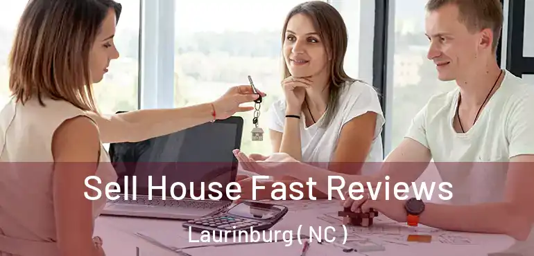  Sell House Fast Reviews Laurinburg ( NC )