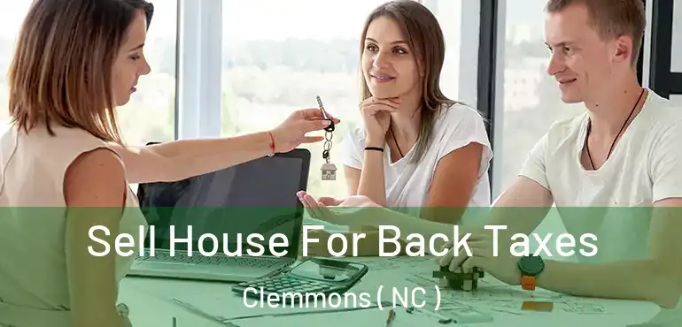  Sell House For Back Taxes Clemmons ( NC )