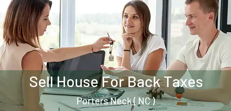  Sell House For Back Taxes Porters Neck ( NC )