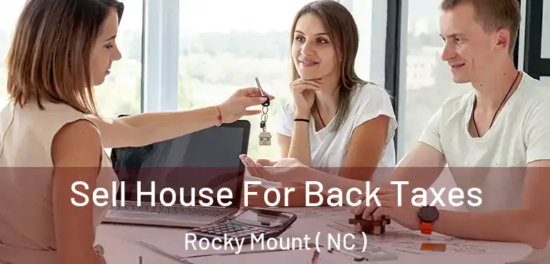  Sell House For Back Taxes Rocky Mount ( NC )