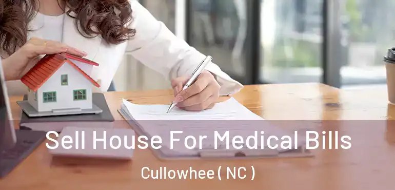  Sell House For Medical Bills Cullowhee ( NC )