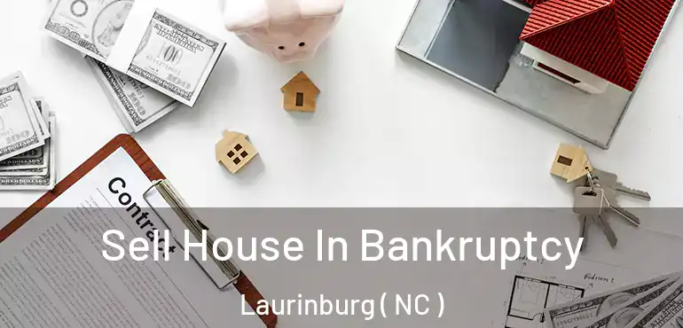  Sell House In Bankruptcy Laurinburg ( NC )