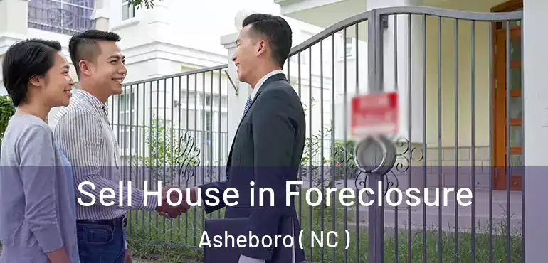  Sell House in Foreclosure Asheboro ( NC )