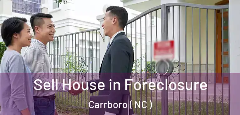  Sell House in Foreclosure Carrboro ( NC )