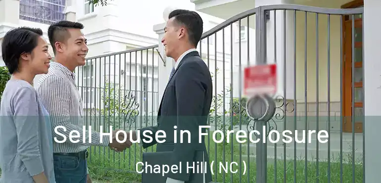  Sell House in Foreclosure Chapel Hill ( NC )
