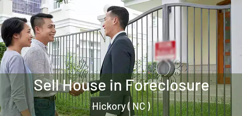  Sell House in Foreclosure Hickory ( NC )