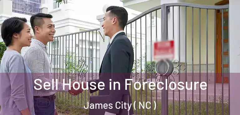  Sell House in Foreclosure James City ( NC )