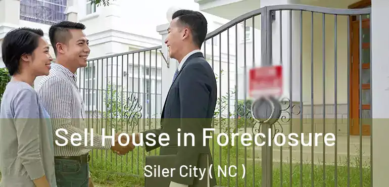  Sell House in Foreclosure Siler City ( NC )