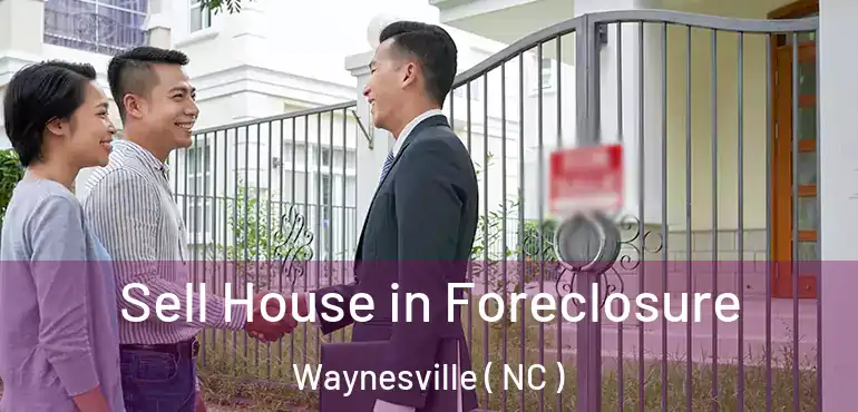  Sell House in Foreclosure Waynesville ( NC )