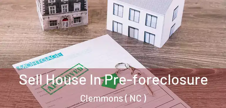  Sell House In Pre-foreclosure Clemmons ( NC )