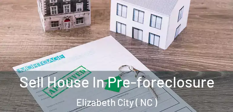  Sell House In Pre-foreclosure Elizabeth City ( NC )