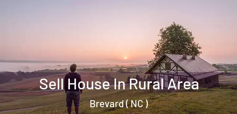  Sell House In Rural Area Brevard ( NC )
