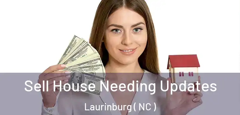  Sell House Needing Updates Laurinburg ( NC )