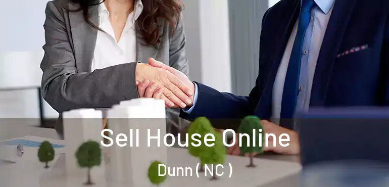  Sell House Online Dunn ( NC )