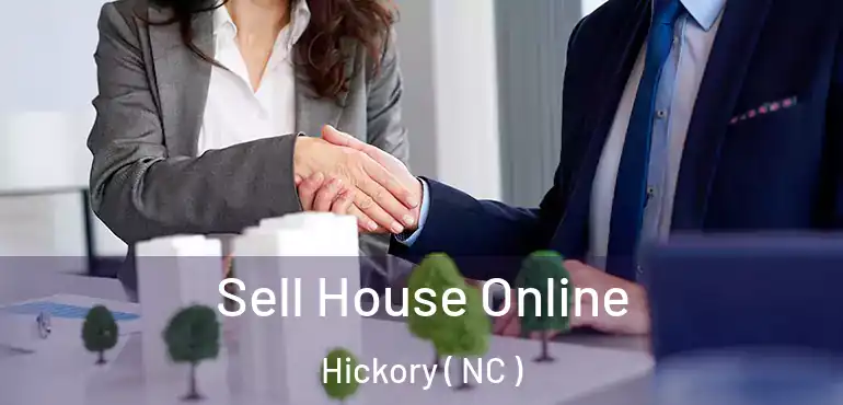  Sell House Online Hickory ( NC )