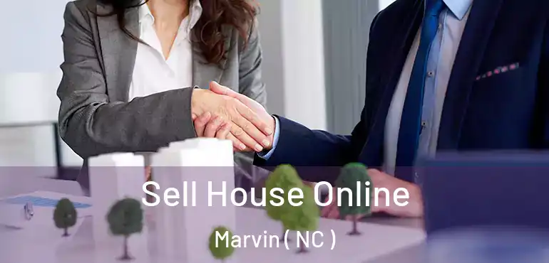  Sell House Online Marvin ( NC )