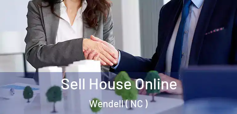  Sell House Online Wendell ( NC )