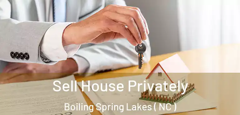  Sell House Privately Boiling Spring Lakes ( NC )