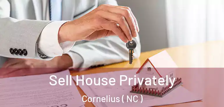  Sell House Privately Cornelius ( NC )