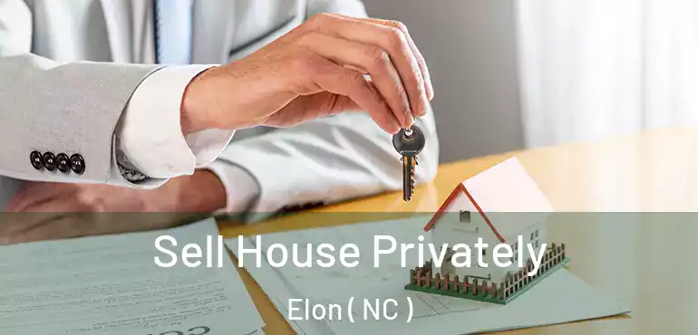  Sell House Privately Elon ( NC )