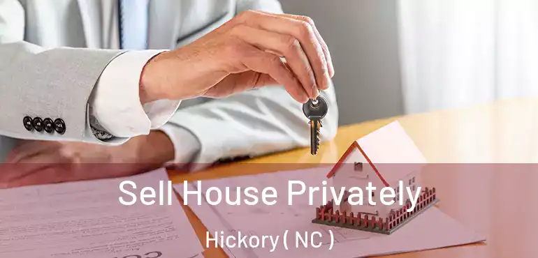  Sell House Privately Hickory ( NC )