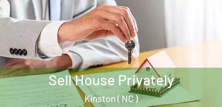  Sell House Privately Kinston ( NC )