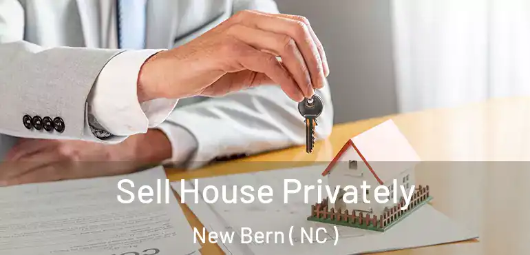  Sell House Privately New Bern ( NC )