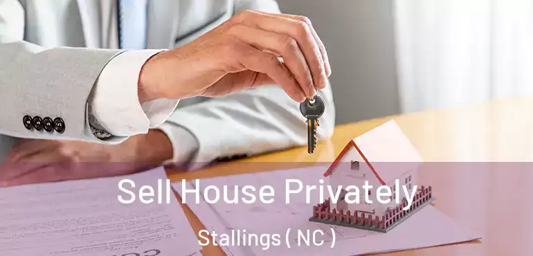  Sell House Privately Stallings ( NC )