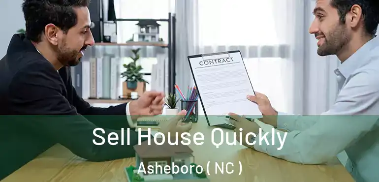  Sell House Quickly Asheboro ( NC )