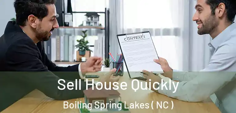  Sell House Quickly Boiling Spring Lakes ( NC )