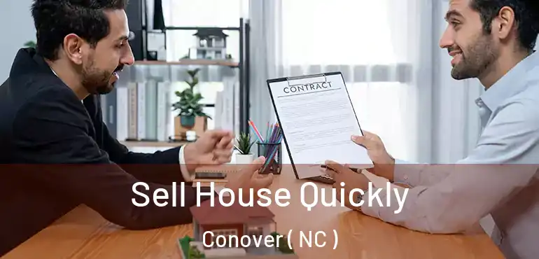  Sell House Quickly Conover ( NC )