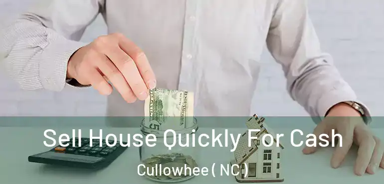  Sell House Quickly For Cash Cullowhee ( NC )