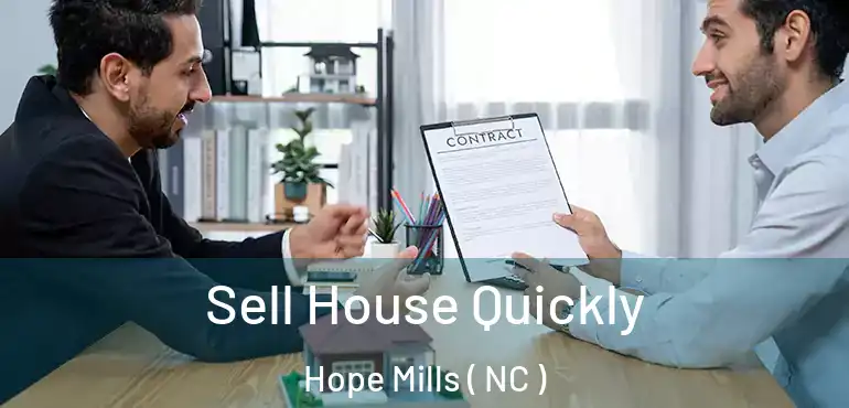  Sell House Quickly Hope Mills ( NC )