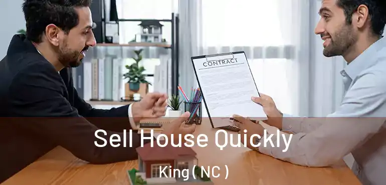  Sell House Quickly King ( NC )