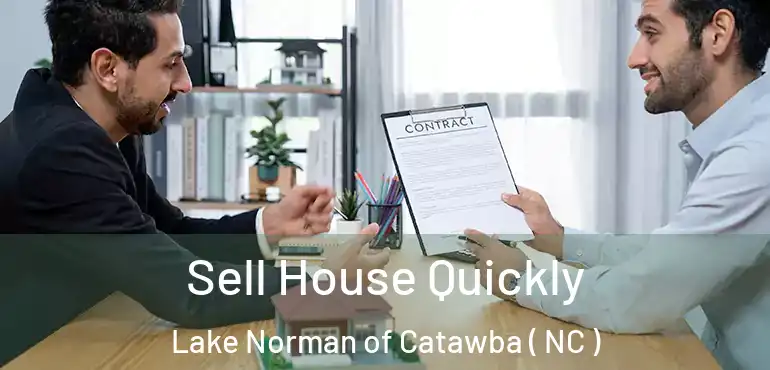  Sell House Quickly Lake Norman of Catawba ( NC )