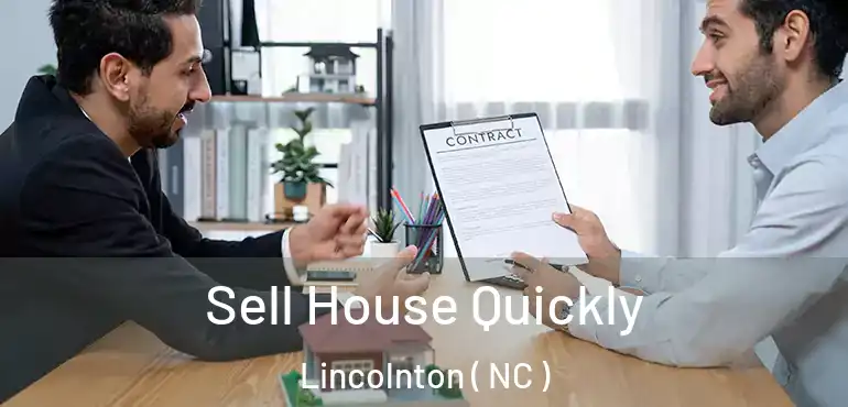  Sell House Quickly Lincolnton ( NC )