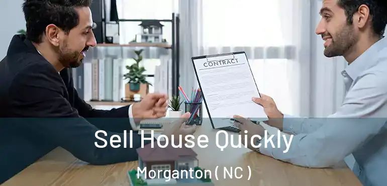  Sell House Quickly Morganton ( NC )