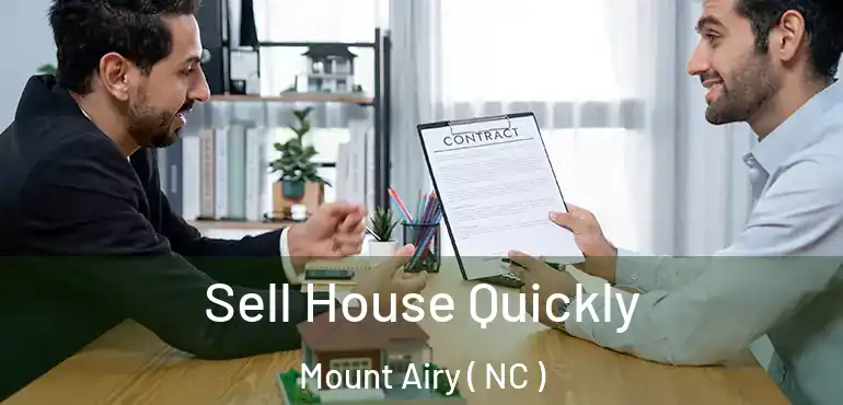  Sell House Quickly Mount Airy ( NC )