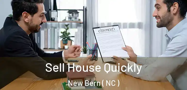  Sell House Quickly New Bern ( NC )