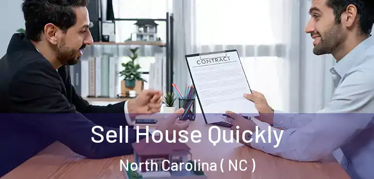  Sell House Quickly North Carolina ( NC )