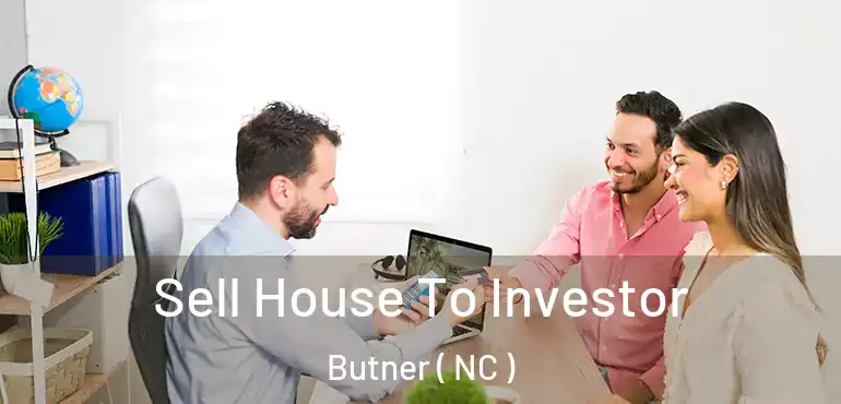  Sell House To Investor Butner ( NC )