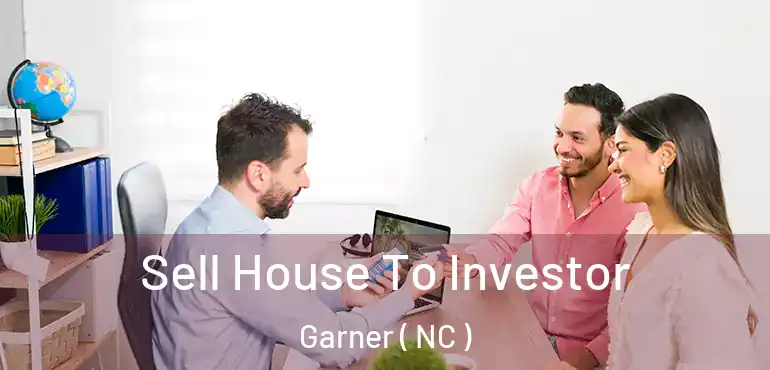  Sell House To Investor Garner ( NC )