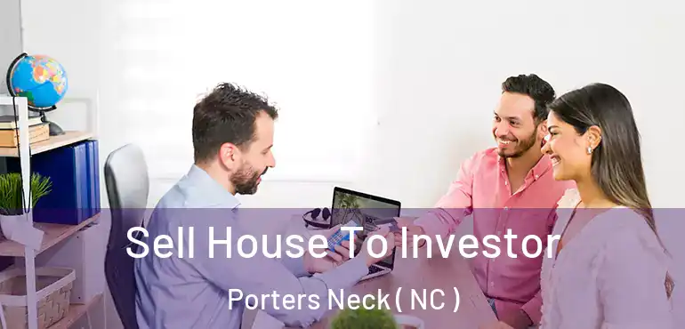  Sell House To Investor Porters Neck ( NC )